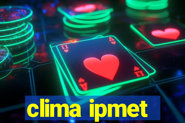 clima ipmet